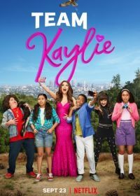 Команда Кейли (2019) Team Kaylie