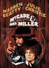 МакКейб и миссис Миллер (1971) McCabe & Mrs. Miller