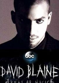 Дэвид Блейн: Реальность или магия (2013) David Blaine: Real or Magic