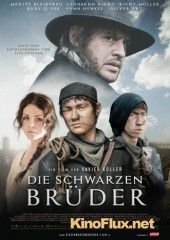 Черные братья (2013) Die schwarzen Brüder