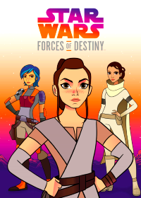 Звёздные войны: Силы судьбы (2017-2018) Star Wars: Forces of Destiny