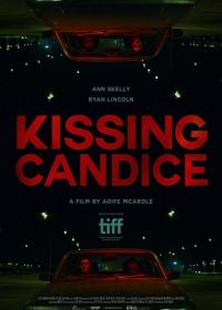 Поцеловать Кэндис (2017) Kissing Candice
