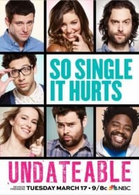 Непригодные для свиданий (2014-2016) Undateable