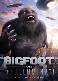 Бигфут против Иллюминатов (2020) Bigfoot vs the Illuminati