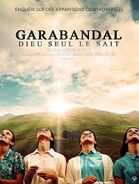 Гарабандаль: одному Богу известно (2018) Garabandal, solo Dios lo sabe / Garabandal: Only God Knows