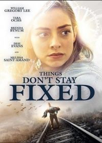 Перемены (2020) Things Don't Stay Fixed