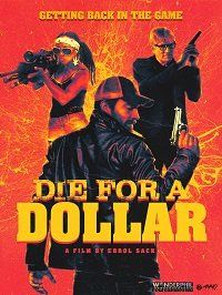 Умереть за доллар (2019) Die for a Dollar