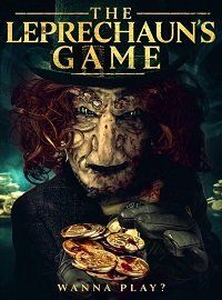 Игра Лепрекона (2020) The Leprechaun's Game / Vengeance of the Leprechaun's Gold