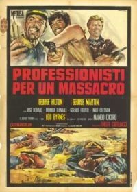 Кровь — красная, а золото — жёлтое (1967) Professionisti per un massacro
