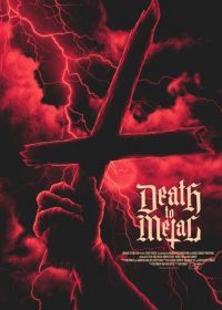 Смерть металу (2019) Death to Metal