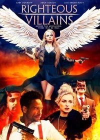 Праведные злодеи (2020) Righteous Villains