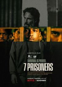 7 заключенных (2021) 7 Prisioneiros