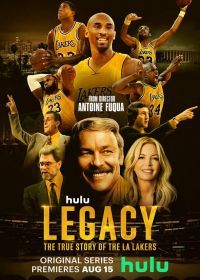 Наследие: Правдивая история "Лос-Анджелес Лейкерс" (2022) Legacy: The True Story of the LA Lakers