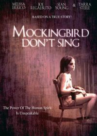 Пересмешник не будет петь (2001) Mockingbird Don't Sing