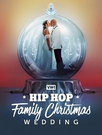Хип-хоп свадьба под Рождество (2022) Hip Hop Family Christmas Wedding