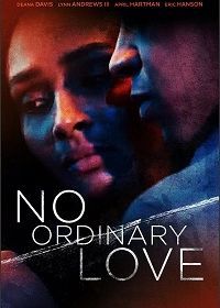 Непростая любовь (2019) No Ordinary Love