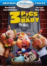 Изменчивые басни: 3 поросенка и ребенок (2008) Unstable Fables: 3 Pigs & a Baby