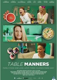 Манеры за столом (2018) Table Manners
