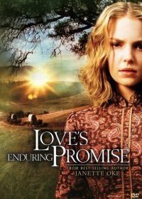 Завет любви (2004) Love's Enduring Promise