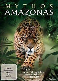 Мифы Амазонки (2010) Mythos Amazonas