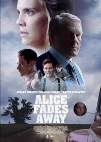 Безумие Элис (2021) Alice Fades Away