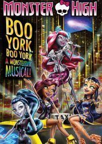 Школа монстров: Бу-Йорк, Бу-Йорк (2015) Monster High: Boo York, Boo York