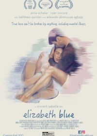 Грусть Элизабет (2017) Elizabeth Blue