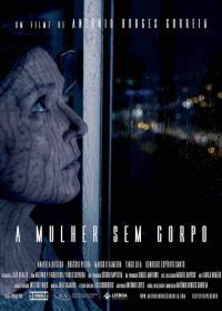 Бестелесная женщина (2020) A Mulher sem Corpo