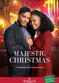 Волшебное Рождество (2018) A Majestic Christmas