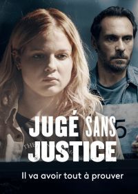 Без суда судимый (2021) Jugé Sans Justice