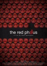 Красный фаллос (2018) The Red Phallus
