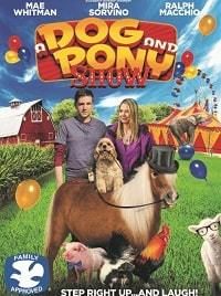 Шоу собаки и пони (2018) A Dog & Pony Show
