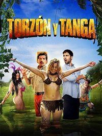 Торсон и Танга / Моя очаровательная дикарка (2017) Torzón y Tanga / Mi adorable salvaje
