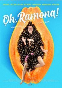 О, Рамона! (2019) Oh, Ramona!