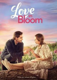 Любовь в цветах (2022) Love in Bloom