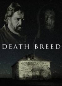 Порода смерти (2021) Death Breed