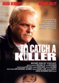 Поймать убийцу (1992) To Catch a Killer