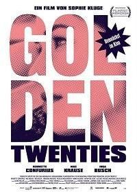 Золотые двадцать лет (2019) Golden Twenties