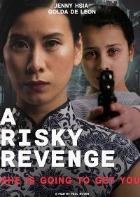 Рискованная месть (2019) A risky revenge