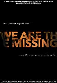 Мы - пропавшие (2020) We Are the Missing