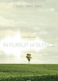 В погоне за тишиной (2015) In Pursuit of Silence