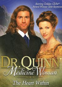 Доктор Куин, женщина врач: От сердца к сердцу (2001) Dr. Quinn, Medicine Woman: The Heart Within