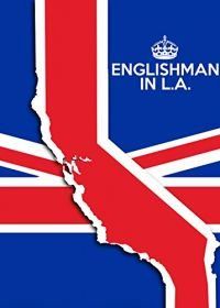 Англичанин в Лос-Анджелесе (2017) Englishman in L.A: The Movie