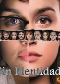 Без личности (2014) Sin identidad