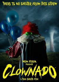 Клоунский торнадо (2019) Clownado