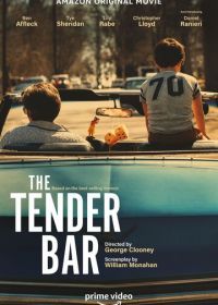 Нежный бар (2021) The Tender Bar