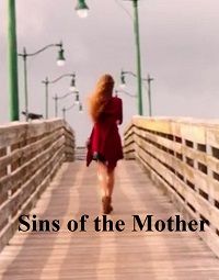 Грехи матери (2021) Sins of the Mother