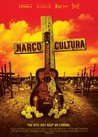 Наркокультура (2013) Narco Cultura