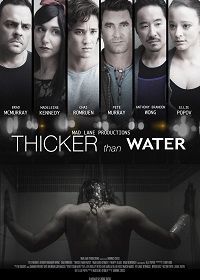 Гуще чем вода (2018) Thicker Than Water