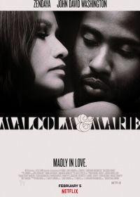 Малкольм и Мари (2021) Malcolm & Marie